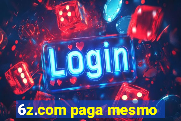 6z.com paga mesmo